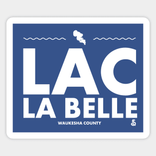 Waukesha County, Wisconsin - Lac La Belle Magnet